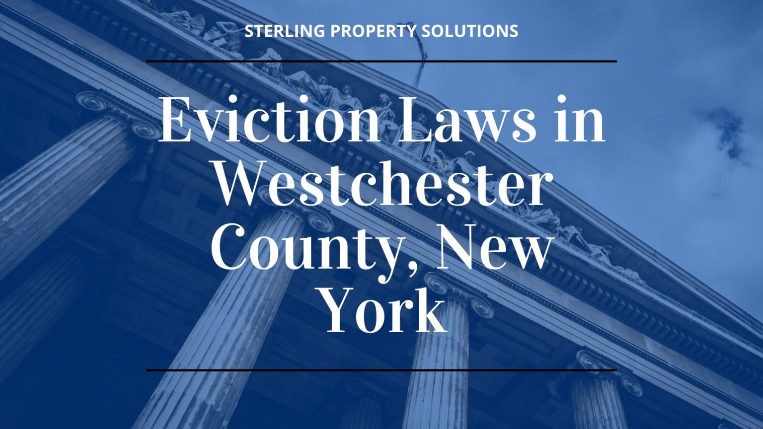 Overview of the Eviction Process in Westchester County, NY